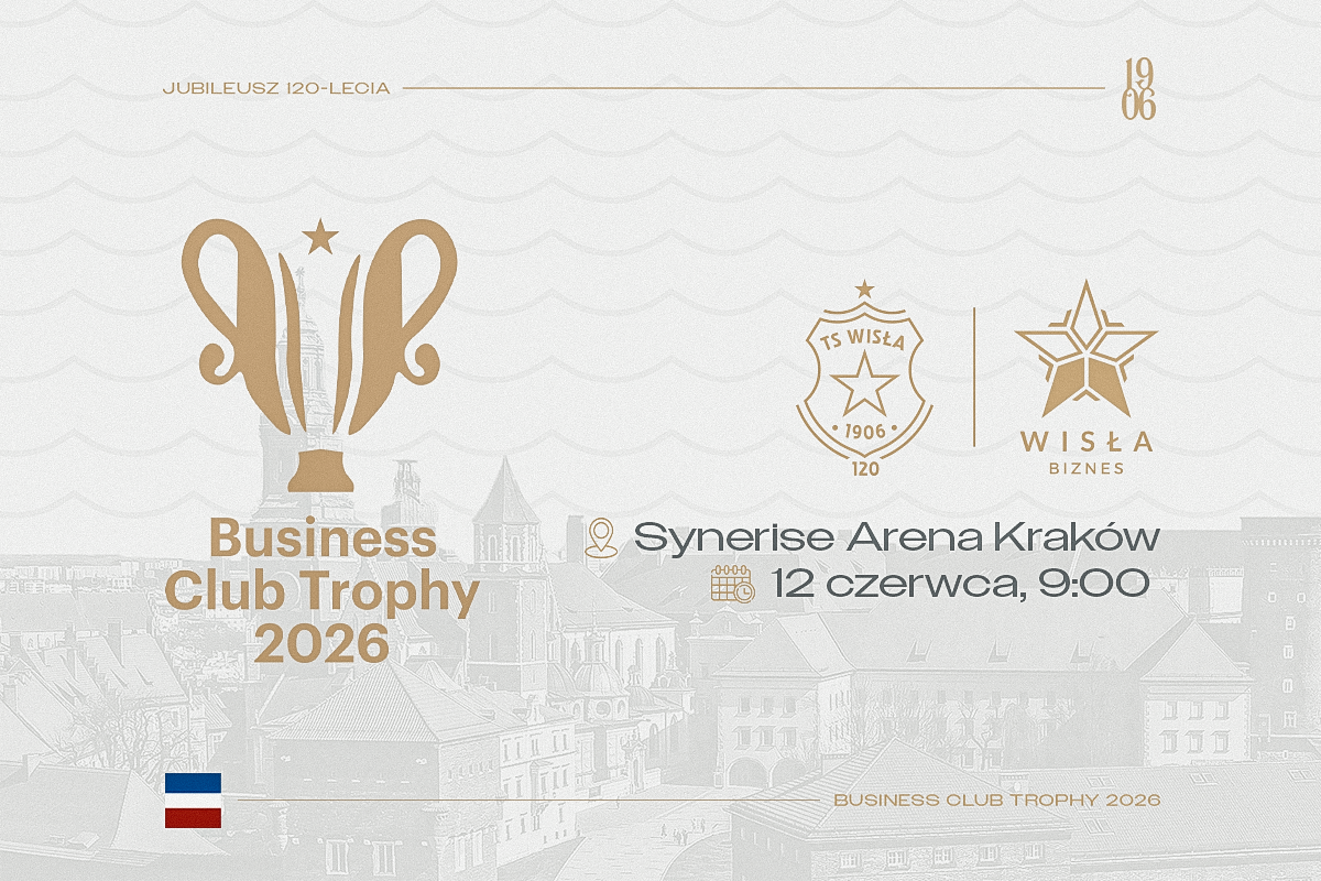 VI edycja Business Club Trophy już 12 czerwca! - Wisła Kraków® Official Platform