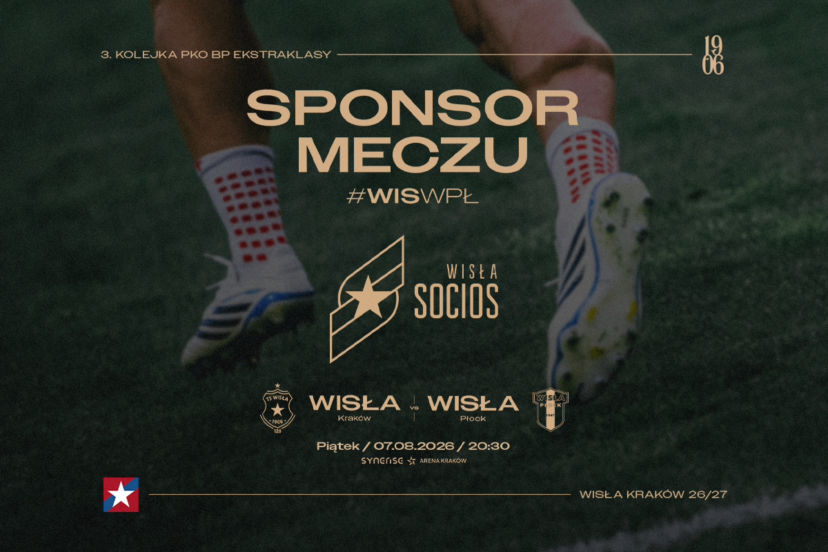 Socios Wisła Sponsorem Meczu Wisła Kraków – Wisła Płock - Wisła Kraków® Official Platform