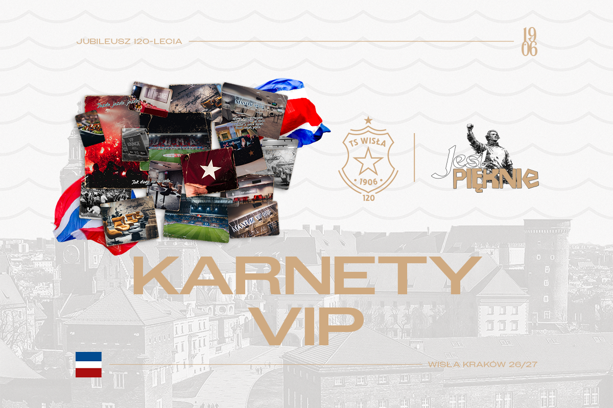 Sprzedaż karnetów VIP na sezon 2026/2027 - Wisła Kraków® Official Platform