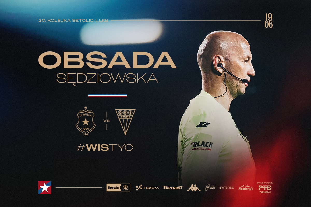 #WISTYC: Obsada sędziowska - Wisła Kraków® Official Platform