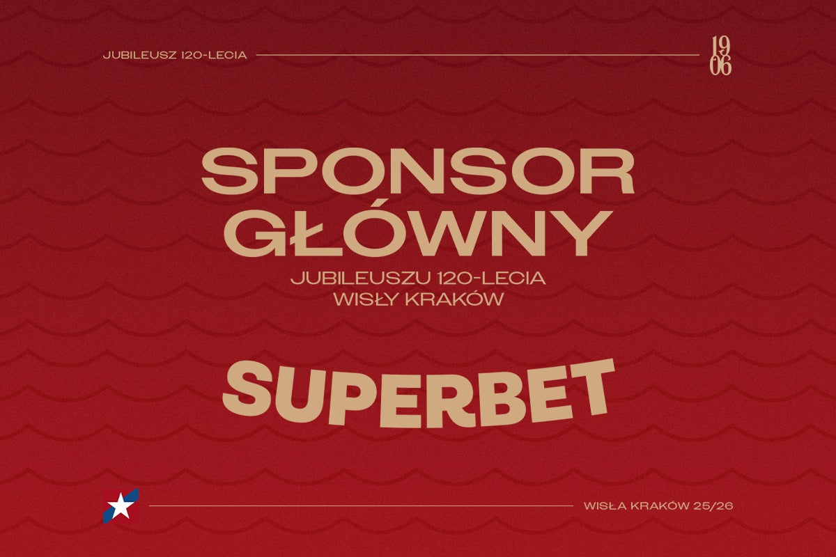 SUPERBET - Głównym Sponsorem Jubileuszu 120-lecia Wisły Kraków - Wisła Kraków® Official Platform