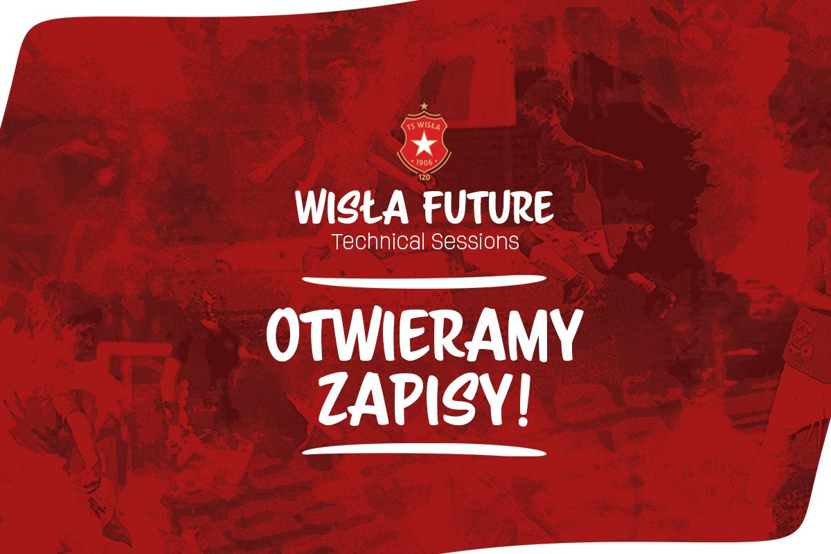 Tylko 6 miejsc w roczniku. Rusza elitarny cykl Wisła Future Technical Sessions - TS Wisła Kraków 1906 - Przestrzeń Białej Gwiazdy